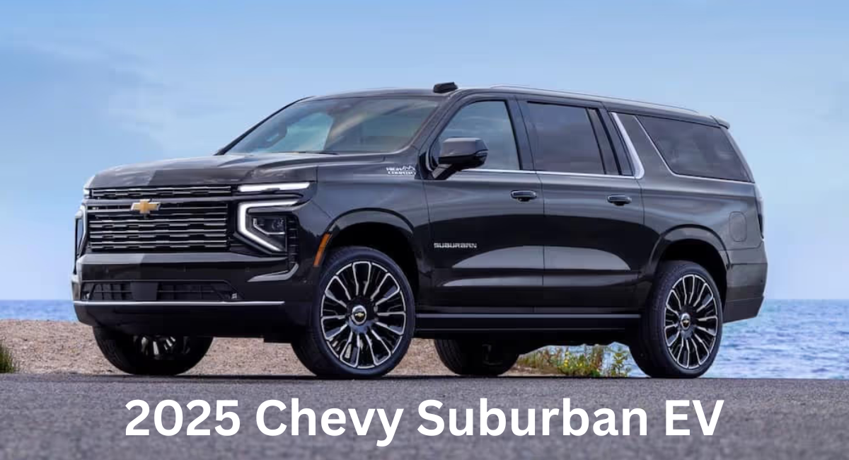 2025 Chevy Suburban EV